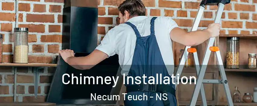  Chimney Installation Necum Teuch - NS