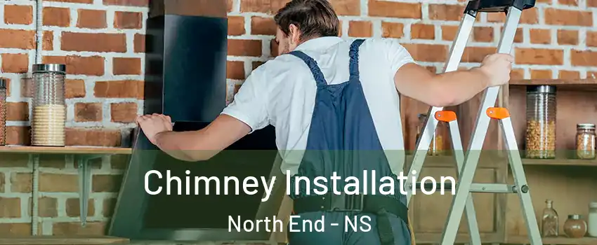  Chimney Installation North End - NS