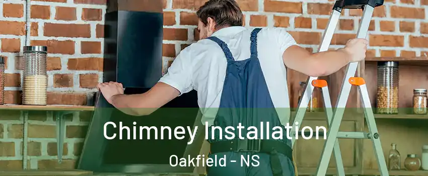  Chimney Installation Oakfield - NS