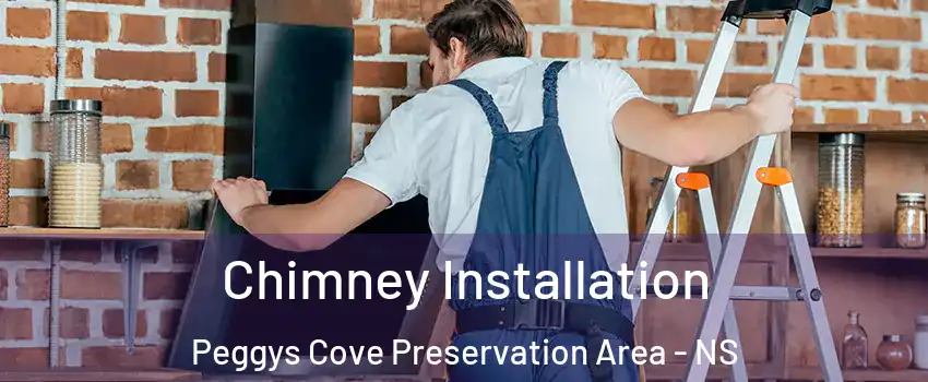  Chimney Installation Peggys Cove Preservation Area - NS