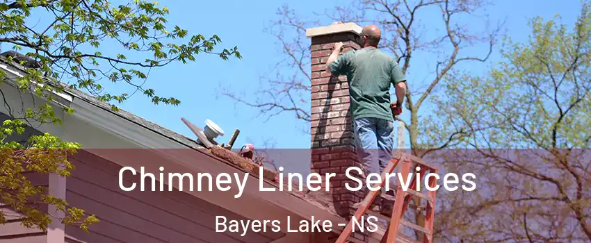  Chimney Liner Services Bayers Lake - NS
