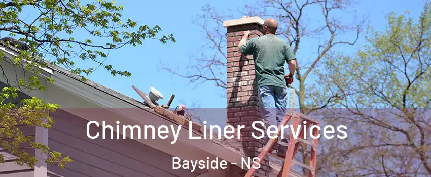  Chimney Liner Services Bayside - NS