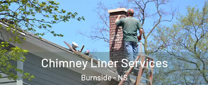  Chimney Liner Services Burnside - NS