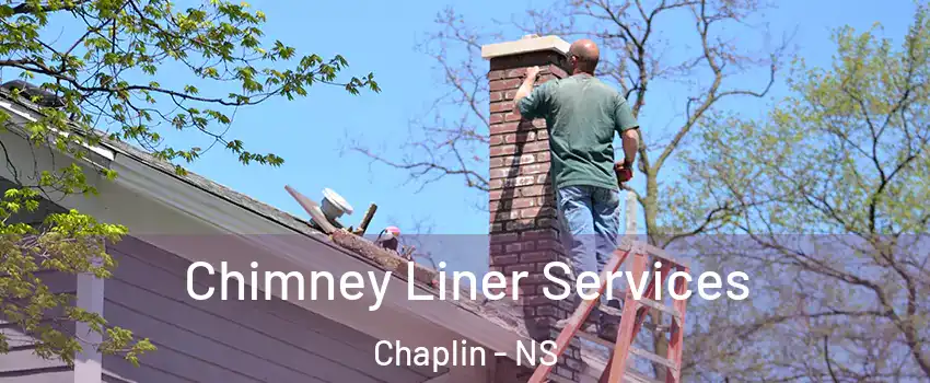  Chimney Liner Services Chaplin - NS