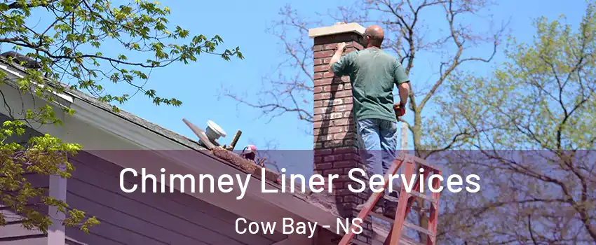  Chimney Liner Services Cow Bay - NS