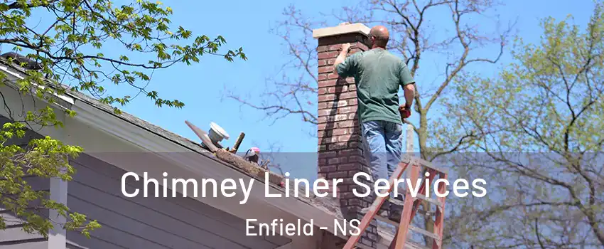  Chimney Liner Services Enfield - NS