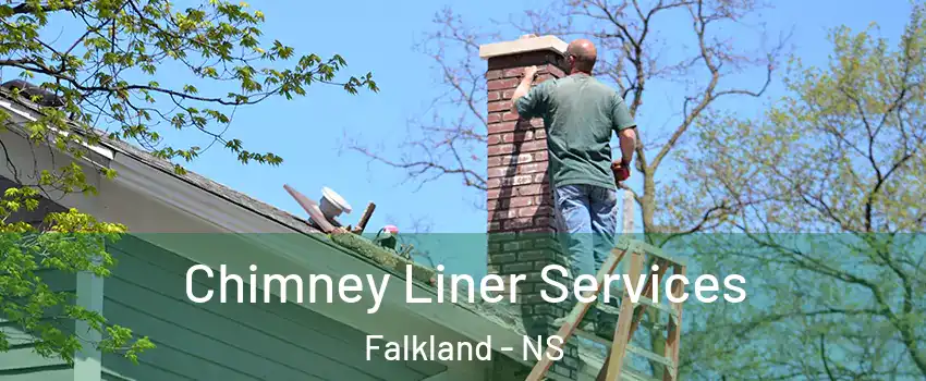  Chimney Liner Services Falkland - NS