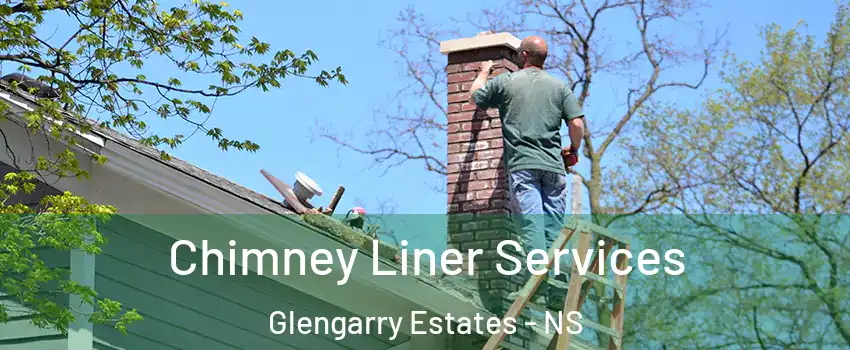  Chimney Liner Services Glengarry Estates - NS