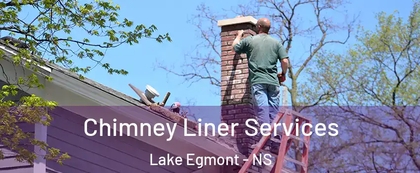  Chimney Liner Services Lake Egmont - NS