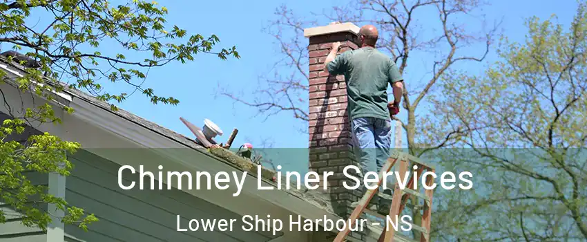  Chimney Liner Services Lower Ship Harbour - NS