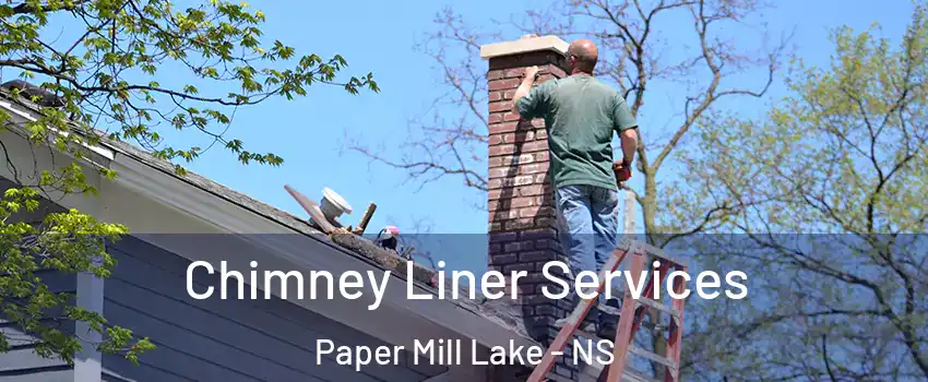  Chimney Liner Services Paper Mill Lake - NS