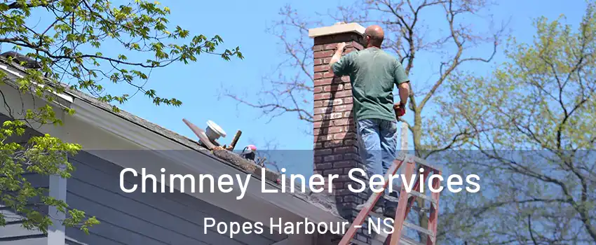  Chimney Liner Services Popes Harbour - NS