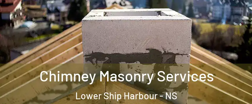  Chimney Masonry Services Lower Ship Harbour - NS