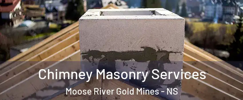 Chimney Masonry Services Moose River Gold Mines - NS