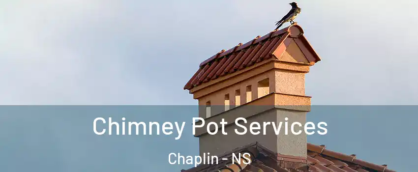  Chimney Pot Services Chaplin - NS