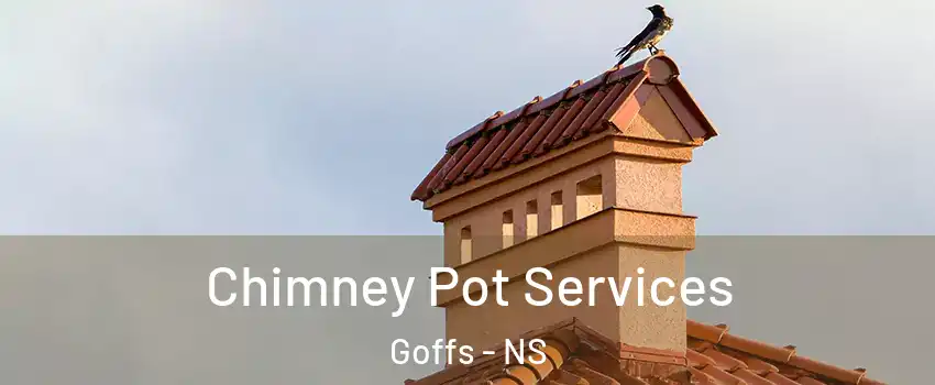  Chimney Pot Services Goffs - NS