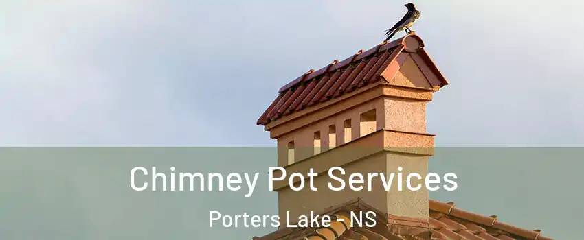  Chimney Pot Services Porters Lake - NS