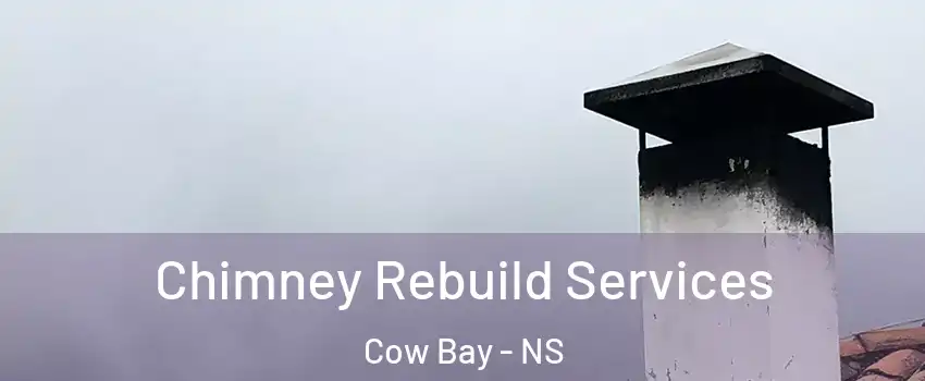  Chimney Rebuild Services Cow Bay - NS