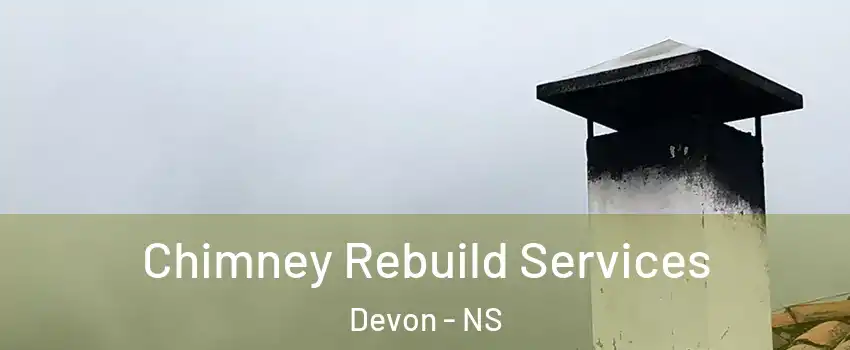  Chimney Rebuild Services Devon - NS