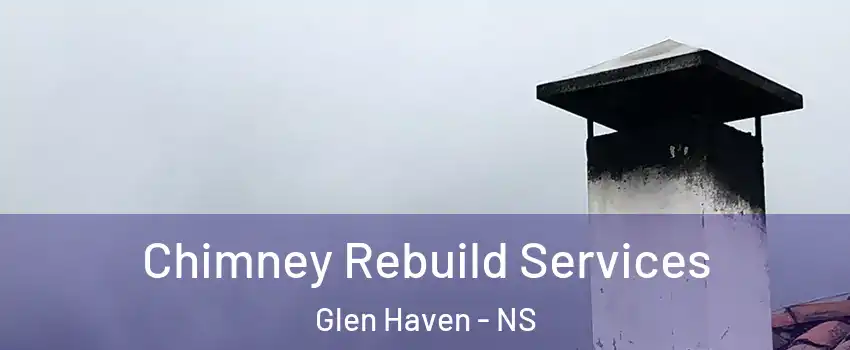  Chimney Rebuild Services Glen Haven - NS