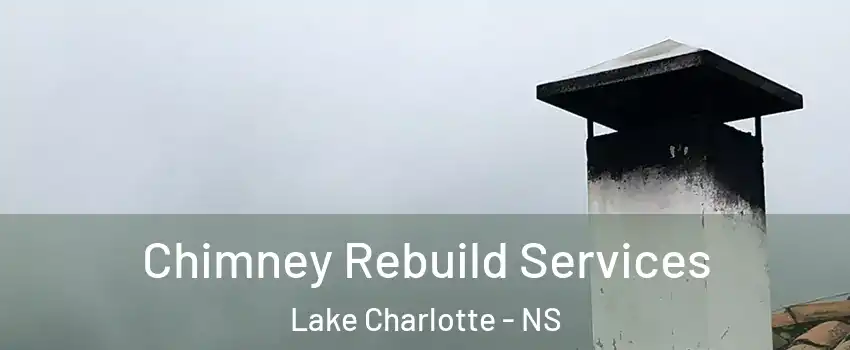  Chimney Rebuild Services Lake Charlotte - NS