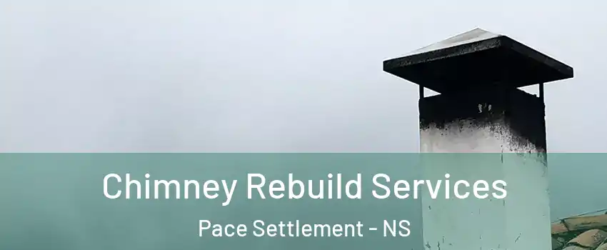  Chimney Rebuild Services Pace Settlement - NS