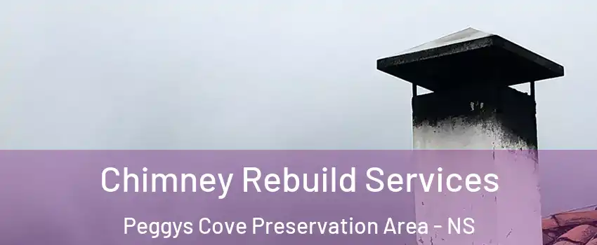  Chimney Rebuild Services Peggys Cove Preservation Area - NS