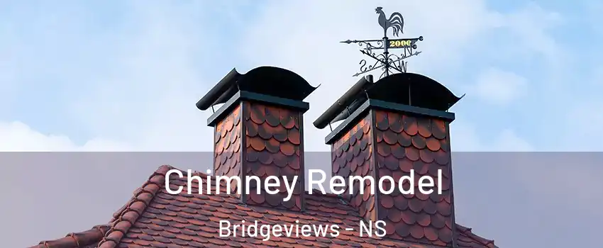  Chimney Remodel Bridgeviews - NS