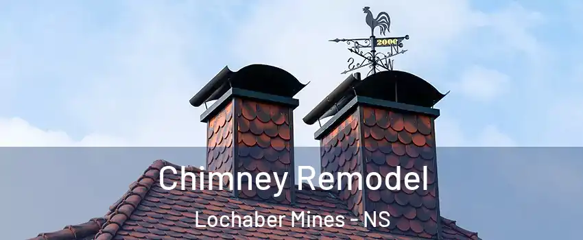  Chimney Remodel Lochaber Mines - NS
