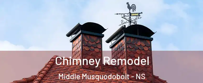  Chimney Remodel Middle Musquodoboit - NS