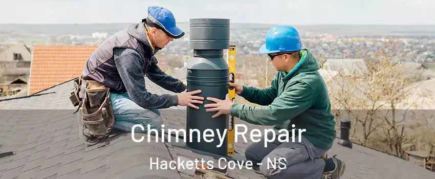  Chimney Repair Hacketts Cove - NS