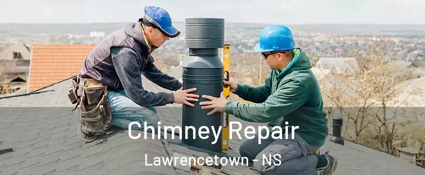  Chimney Repair Lawrencetown - NS