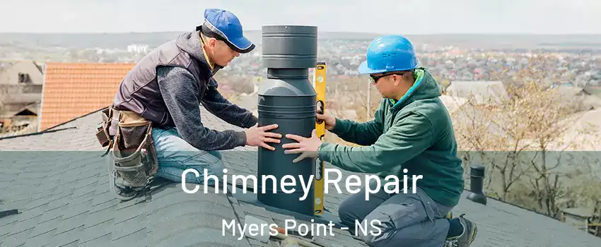  Chimney Repair Myers Point - NS