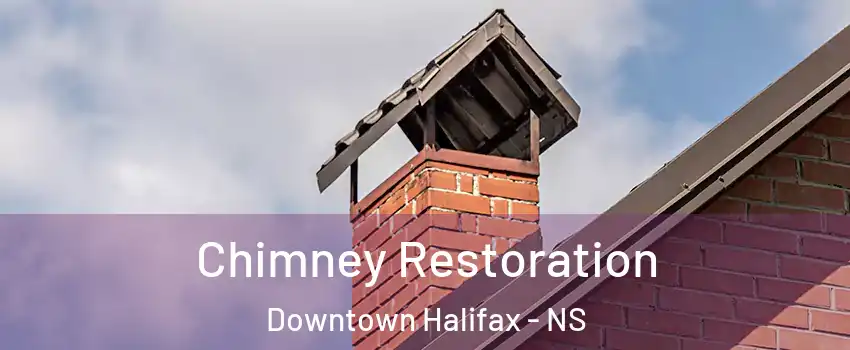  Chimney Restoration Downtown Halifax - NS