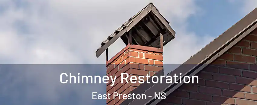  Chimney Restoration East Preston - NS