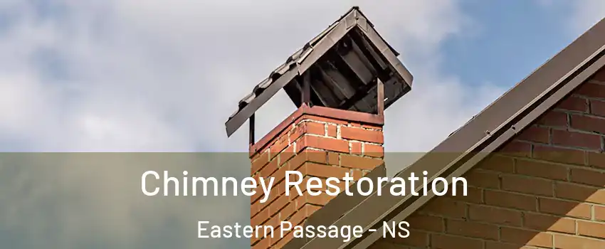  Chimney Restoration Eastern Passage - NS