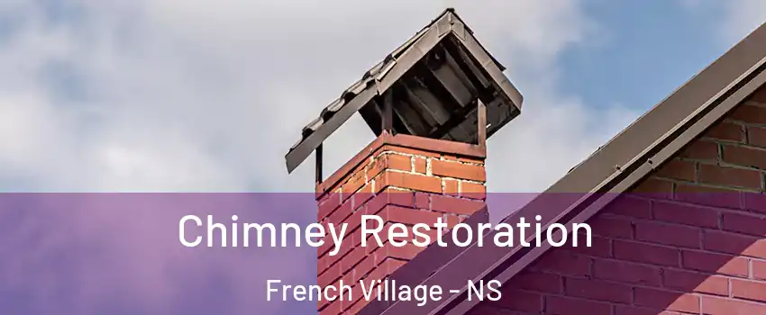  Chimney Restoration French Village - NS