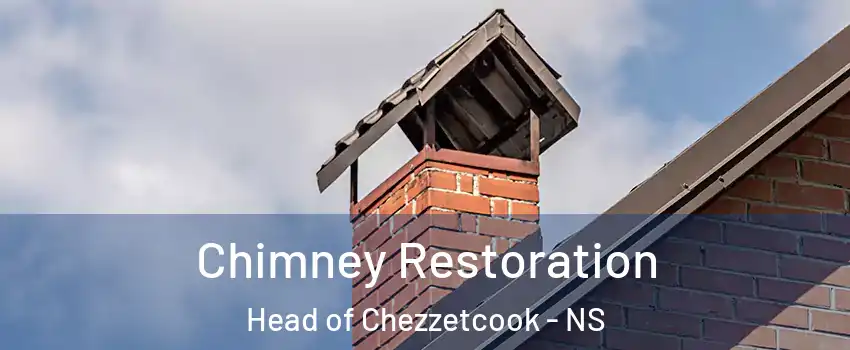  Chimney Restoration Head of Chezzetcook - NS