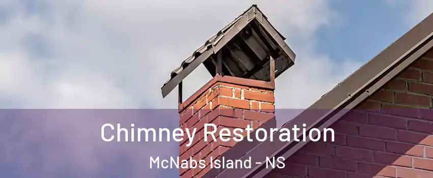  Chimney Restoration McNabs Island - NS