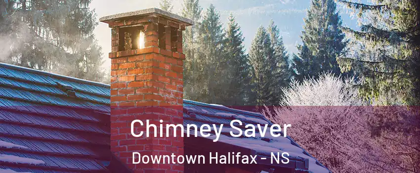  Chimney Saver Downtown Halifax - NS