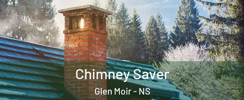  Chimney Saver Glen Moir - NS