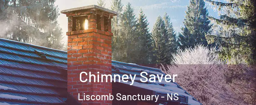  Chimney Saver Liscomb Sanctuary - NS