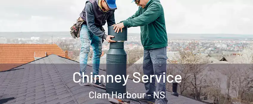  Chimney Service Clam Harbour - NS