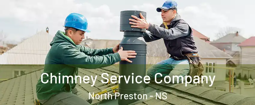  Chimney Service Company North Preston - NS