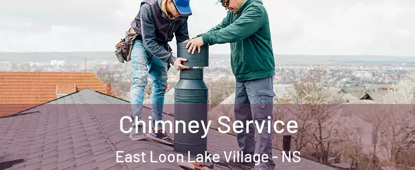  Chimney Service East Loon Lake Village - NS