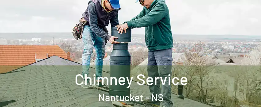 Chimney Service Nantucket - NS
