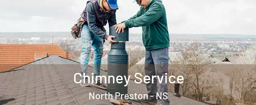  Chimney Service North Preston - NS