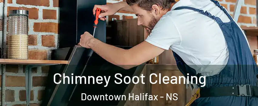  Chimney Soot Cleaning Downtown Halifax - NS
