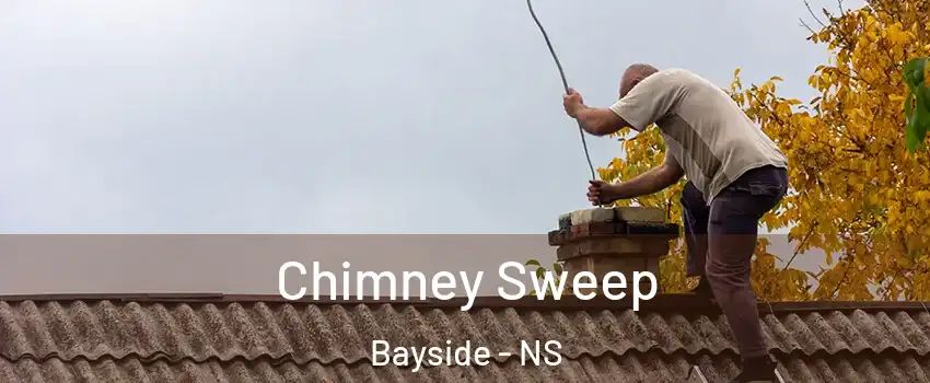  Chimney Sweep Bayside - NS