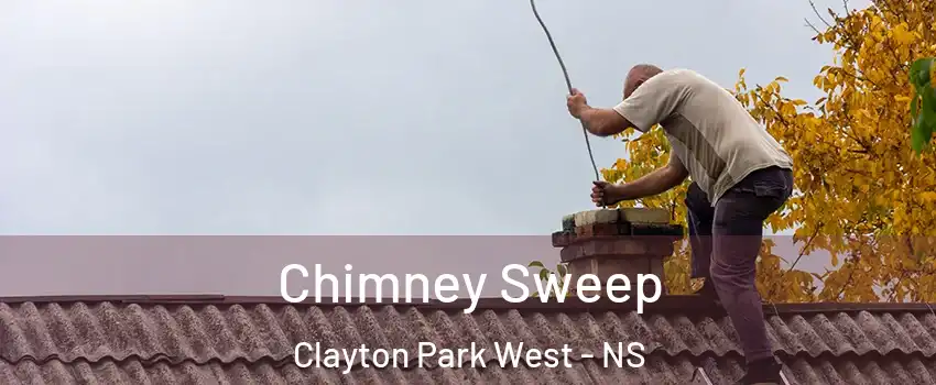  Chimney Sweep Clayton Park West - NS